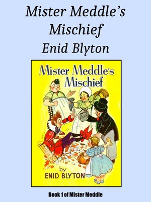 cover image of Mister Meddle's Mischief